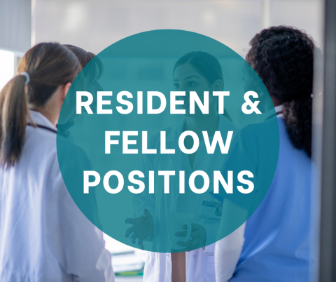 Resident and Fellow Positions