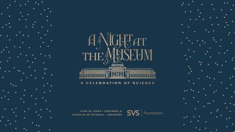 A Night at the Museum A Celebration of Science