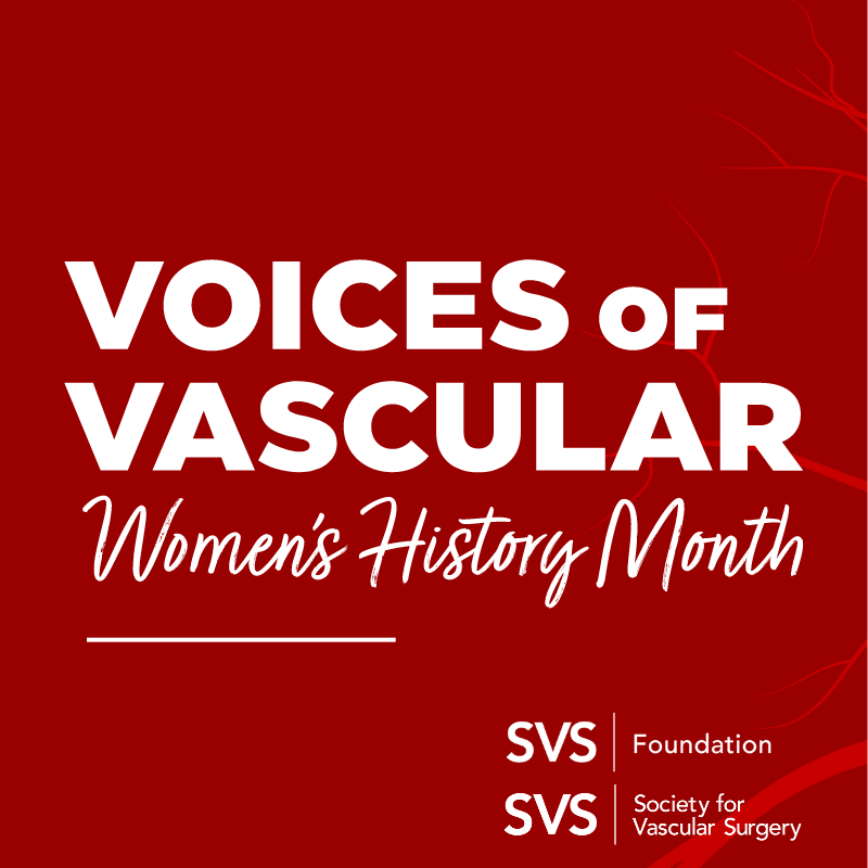 Voices of Vascular Celebrating Women's History Month