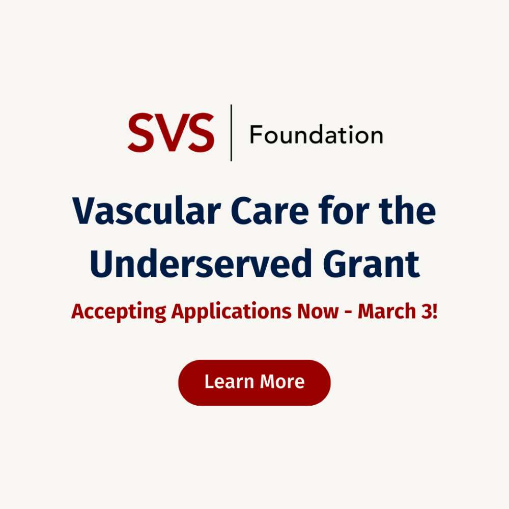  Vascular Care for the Underserved Grant Applications Open through March 3.